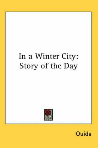 Cover image for In a Winter City: Story of the Day