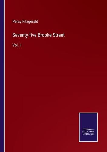 Cover image for Seventy-five Brooke Street: Vol. 1
