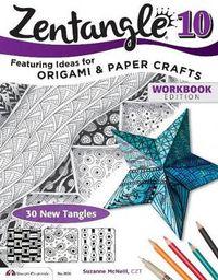 Cover image for Zentangle 10: Dimensional Tangle Projects