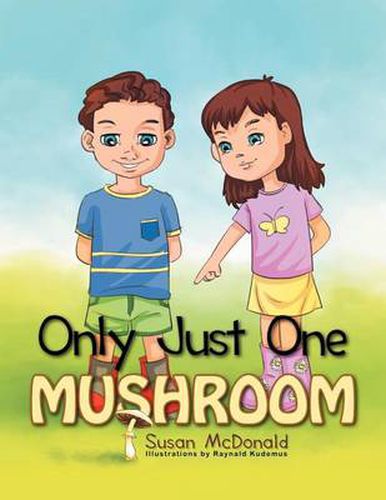 Cover image for Only Just One Mushroom