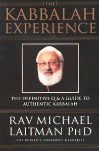 Cover image for Kabbalah Experience: The Definitive Q&A Guide to Authentic Kabbalah