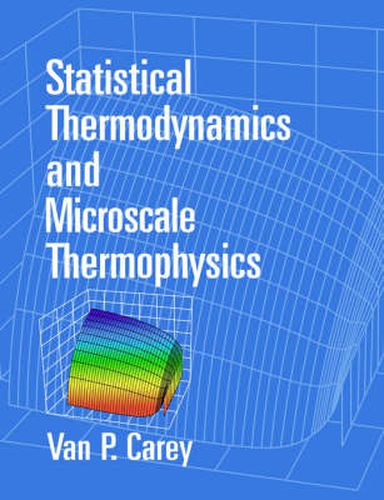 Cover image for Statistical Thermodynamics and Microscale Thermophysics