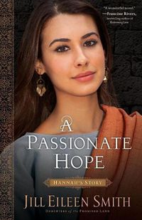 Cover image for A Passionate Hope - Hannah"s Story