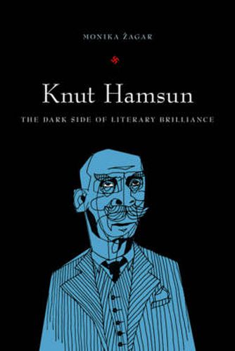 Cover image for Knut Hamsun: The Dark Side of Literary Brilliance (New Directions in Scandinavian Studies)