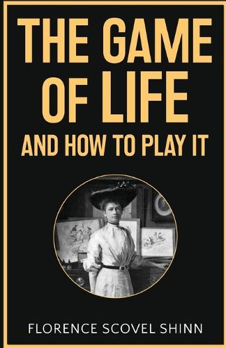 Cover image for The Game of Life and How to Play It