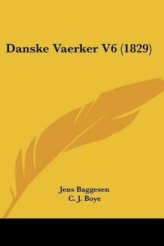 Danske Vaerker V6 (1829)