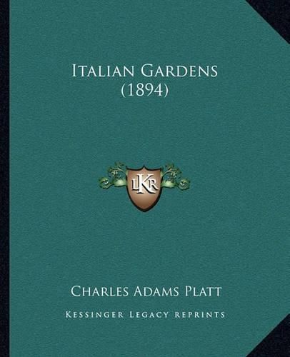 Cover image for Italian Gardens (1894)