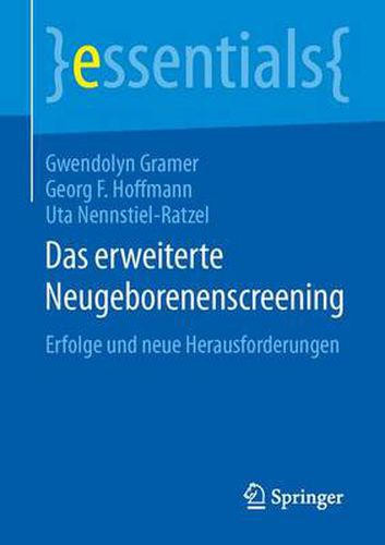 Das erweiterte Neugeborenenscreening: Erfolge und neue Herausforderungen