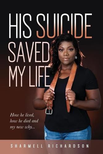 Cover image for His Suicide Saved My Life