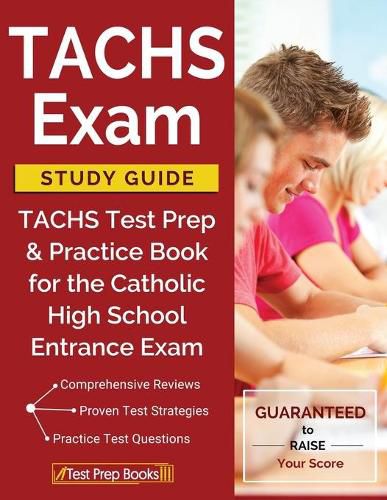 Cover image for TACHS Exam Study Guide: TACHS Test Prep & Practice Book for the Catholic High School Entrance Exam