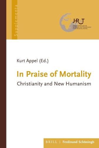 In Praise of Mortality: Christianity and New Humanism