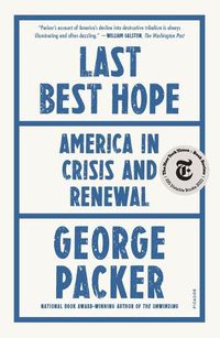 Cover image for Last Best Hope: America in Crisis and Renewal