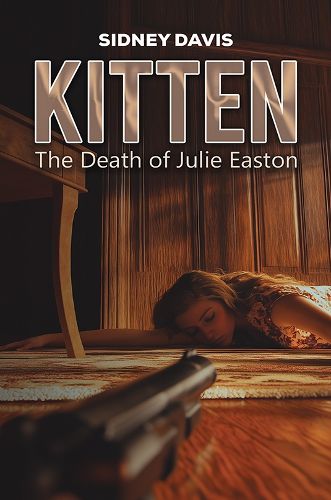 Cover image for Kitten: The Death of Julie Easton
