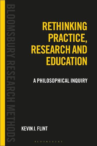 Cover image for Rethinking Practice, Research and Education: A Philosophical Inquiry