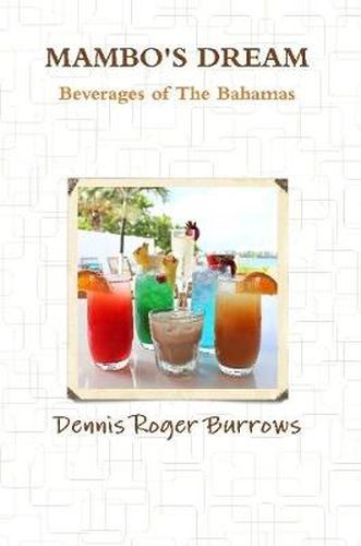 Cover image for MAMBOS DREAM BEVERAGES OF THE BAHAMAS