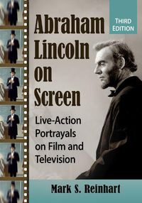 Cover image for Abraham Lincoln on Screen