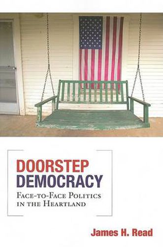 Doorstep Democracy: Face-to-Face Politics in the Heartland