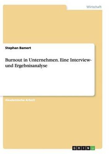 Cover image for Burnout in Unternehmen. Eine Interview- Und Ergebnisanalyse