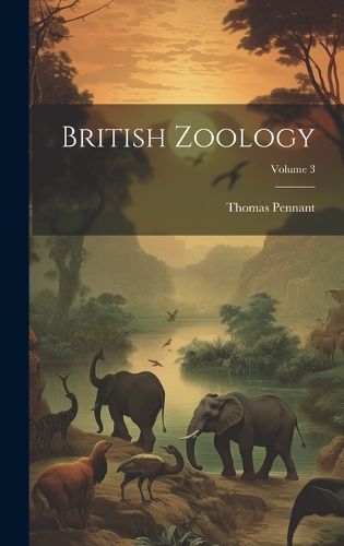 Cover image for British Zoology; Volume 3