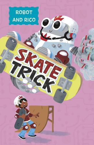 Cover image for Skate Trick: A Robot and Rico Story