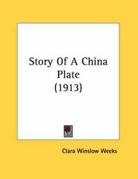 Cover image for Story of a China Plate (1913)