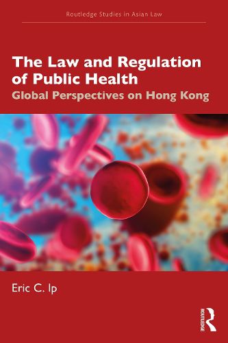 The Law and Regulation of Public Health