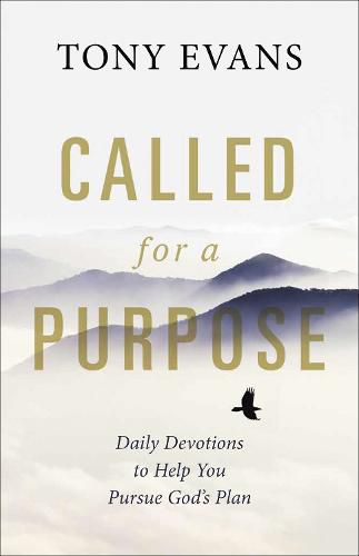 Cover image for Called for a Purpose: Daily Devotions to Help You Pursue God's Plan