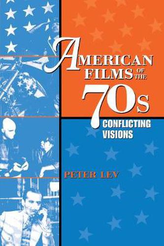Cover image for American Films of the 70s: Conflicting Visions