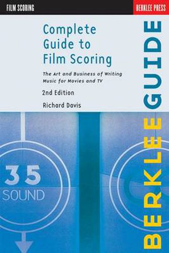 Cover image for Complete Guide To Film Scoring - 2Nd Edition