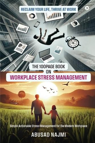 Cover image for The 100Page Book on Workplace Stress Management