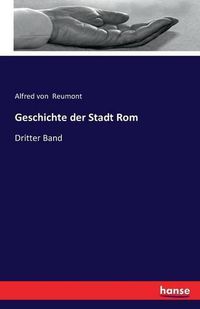 Cover image for Geschichte der Stadt Rom: Dritter Band