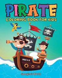 Cover image for Pirate Coloring Book for Kids Ages 4 - 8