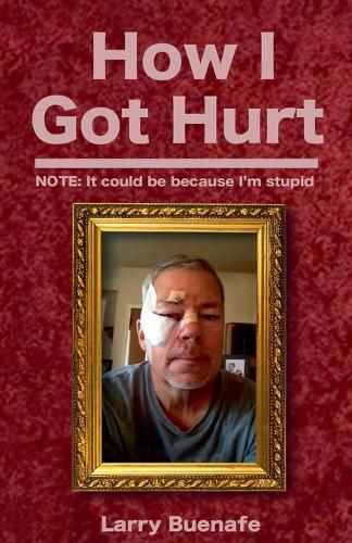 Cover image for How I Got Hurt