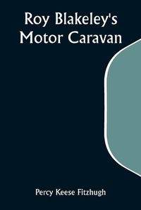 Cover image for Roy Blakeley's Motor Caravan