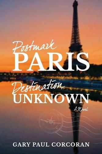 Cover image for Postmark: Paris-Destination: Unknown