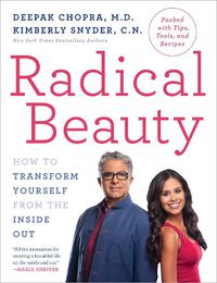 Cover image for Radical Beauty: How to Transform Yourself from the Inside Out