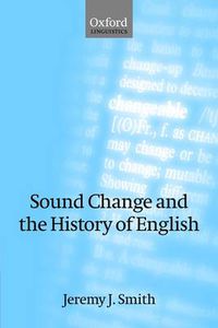 Cover image for Sound Change and the History of English