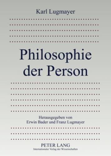 Cover image for Philosophie Der Person: Herausgegeben Von Erwin Bader Und Franz Lugmayer