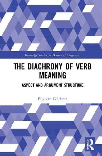 Cover image for The Diachrony of Verb Meaning: Aspect and Argument Structure