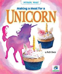 Cover image for Making a Meal for a Unicorn