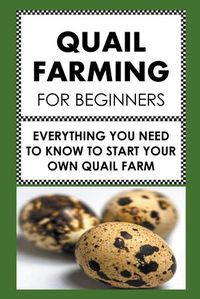 Cover image for Quail Farming For Beginners