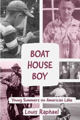 Boathouse Boy: Young Summers on American Lake