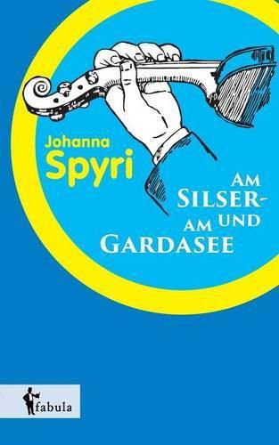 Cover image for Am Silser- und am Gardasee