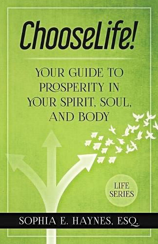 Cover image for ChooseLife!: Your guide to prosperity in your spirit, soul and body