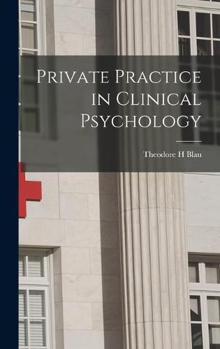 Cover image for Private Practice in Clinical Psychology