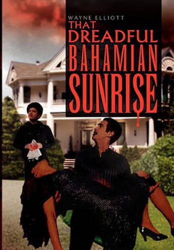 Cover image for That Dreadful Bahamian Sunrise