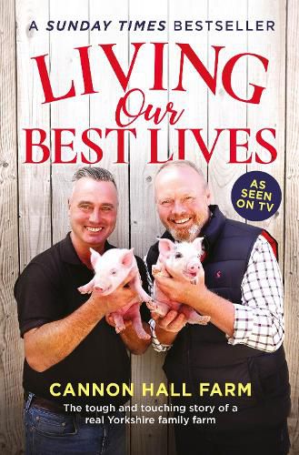 Cover image for Living Our Best Lives: Cannon Hall Farm