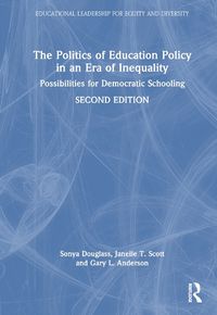 Cover image for The Politics of Education Policy in an Era of Inequality