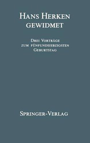 Cover image for Hans Herken Gewidmet: Drei Vortrage Zum Funfundsiebzigsten Geburtstag