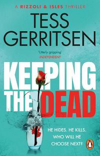 Cover image for Keeping the Dead: (Rizzoli & Isles series 7)